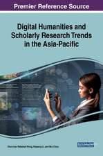 Digital Humanities and Scholarly Research Trends in the Asia-Pacific