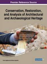 Conservation, Restoration, and Analysis of Architectural and Archaeological Heritage