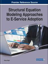 Structural Equation Modeling Approaches to E-Service Adoption