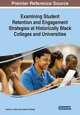 Examining Student Retention and Engagement Strategies at Historically Black Colleges and Universities