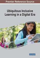 Ubiquitous Inclusive Learning in a Digital Era