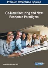 Co-Manufacturing and New Economic Paradigms