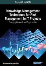 Knowledge Management Techniques for Risk Management in IT Projects