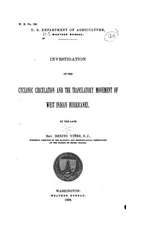 Investigation of the Cyclonic Circulation and the Translatory Movement of West Indian Hurricanes