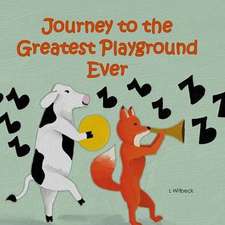 Journey to the Greatest Playground Ever