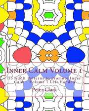 Inner Calm Volume 1: 55 Adult Patterns to Promote Inner Calm - Volume 1 Left Handed