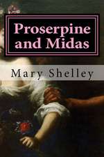 Proserpine and Midas: The Seattle Play Series