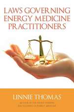 Laws Governing Energy Medicine Practitioners