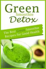 Green Smoothie Detox