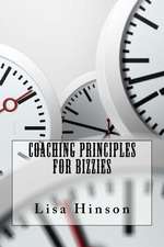 Coaching Principles for Bizzies