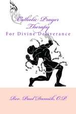 Catholic Prayer Therapy