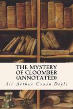 The Mystery of Cloomber (Annotated)