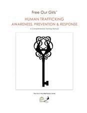 Free Our Girls' Human Trafficking Awareness, Prevention & Response