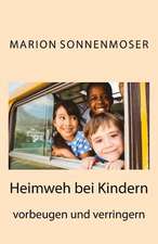 Heimweh Bei Kindern Vorbeugen Und Verringern