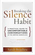 An Uncomfortable Conversation Worth Having: A Business Leader#s Guide to Navigating Conversations about Sexual Harassment and Violence in the #metoo Workplace