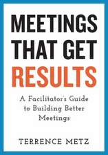 Meetings That Get Results