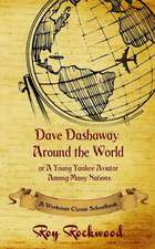 Dave Dashaway Around the World