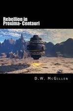 Rebellion in Proxima- Centauri