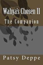 Wahya's Chosen II the Companion