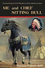 Me and Chief Sitting Bull