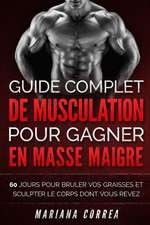 Guide Complet de Musculation Pour Gagner En Masse Maigre