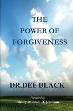 The Power of Forgiveness