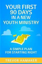 Your First 90 Days in a New Youth Ministry