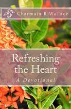 Refreshing the Heart