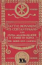 Fatti E Monumenti Costantiniani