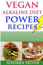 Vegan Alkaline Diet Power Recipes