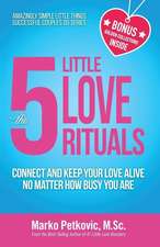 The 5 Little Love Rituals