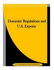 Domestic Regulations and U.S. Exports