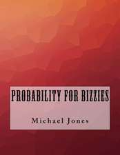 Probability for Bizzies