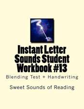 Instant Letter Sounds Student Workbook #13