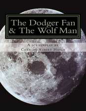 The Dodger Fan & the Wolf Man