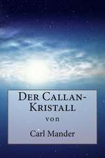 Der Callan-Kristall