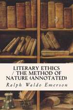 Literary Ethics / The Method of Nature (Annotated)