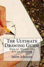 The Ultimate Drawing Guide