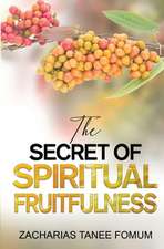 The Secret of Spiritual Fruitfulness