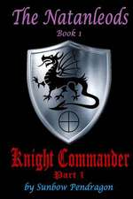 Knight Commander, Part 1