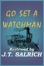 Go Set a Watchman - Reviewed