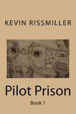 Pilot Prison