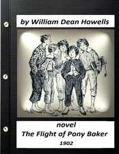 The Flight of Pony Baker (1902) Novel for Children (World's Classics)