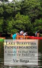 Lake Berryessa Paddleboarding