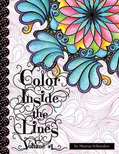 Color Inside the Lines Vol. 1