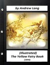 The Yellow Fairy Book (1894) by Andrew Lang (Children's Classics)