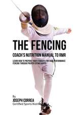 The Fencing Coach's Nutrition Manual to Rmr