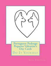 Portuguese Podengo Pequeno Valentine's Day Cards