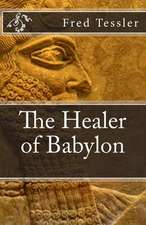 The Healer of Babylon