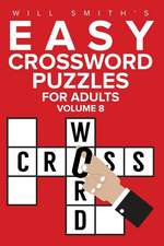 Will Smith Easy Crossword Puzzles for Adults - Volume 8